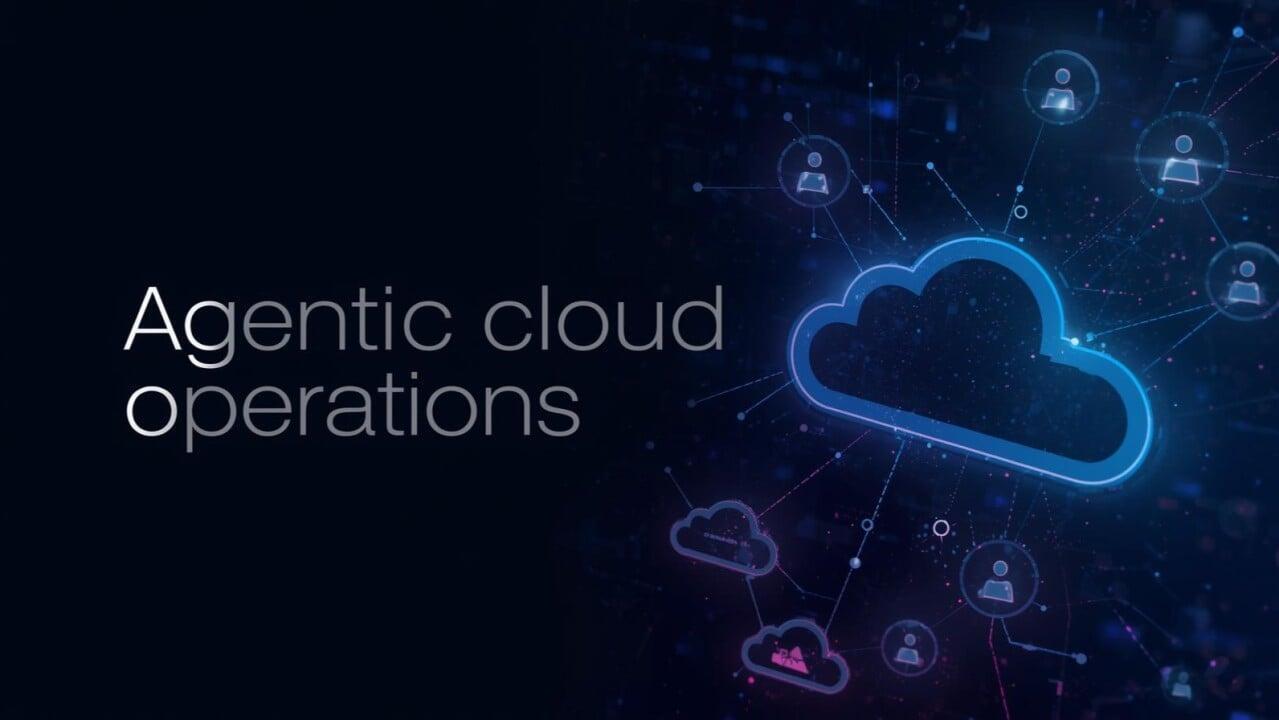 Agentic cloud operations: The Way We Run the Cloud Is About to Change, And I Think It's Overdue